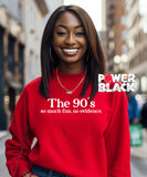 The 90s Sweatshirt