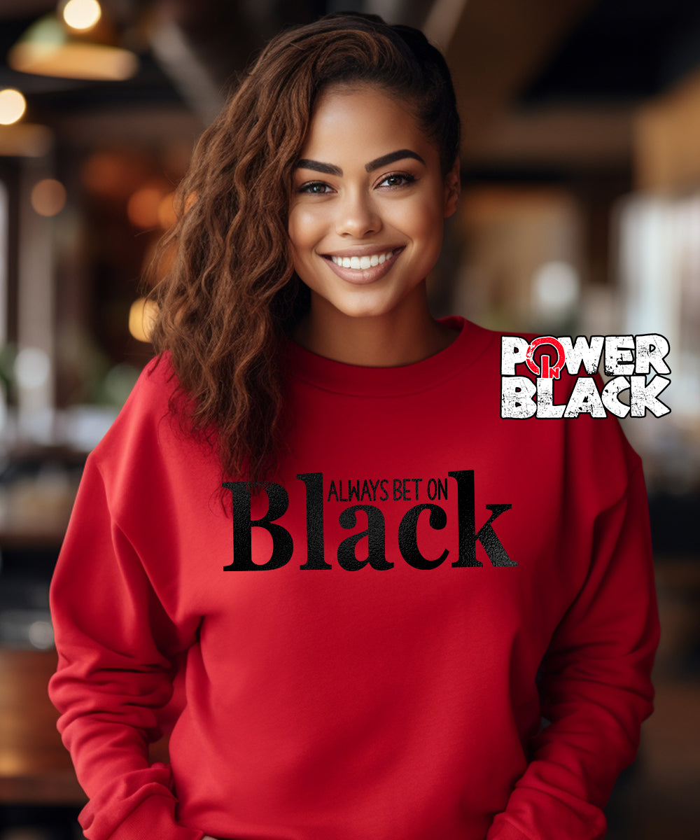 Always Bet On Black (Black Puff Design) Sweatshirt