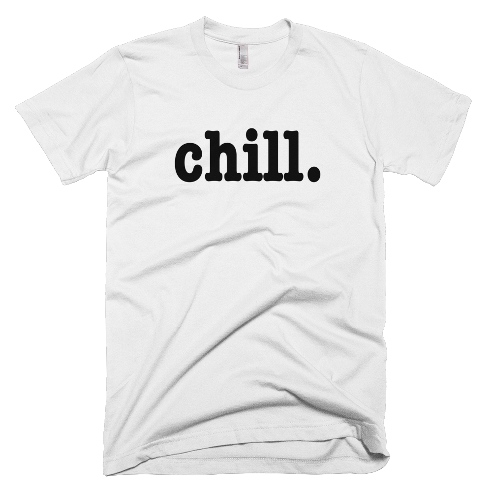 Chill - FINAL SALE - NO EXCHANGES