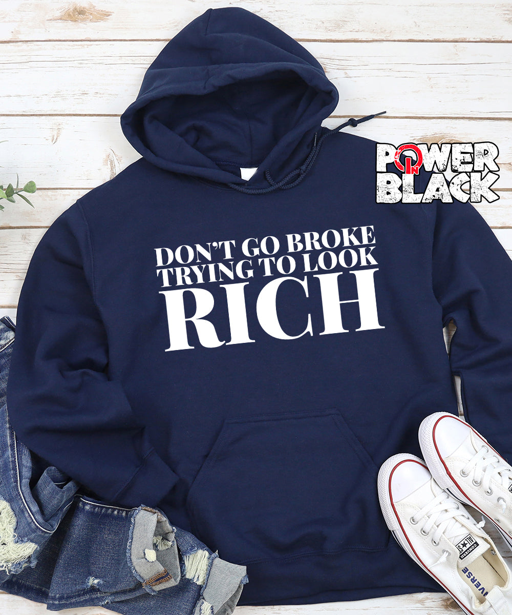 Don t Go Broke Hoodie Power In Black