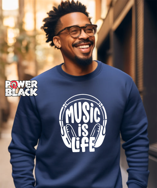 Music Is Life Sweatshirt – Power In Black