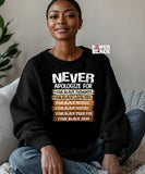 Never Apologize Sweatshirt