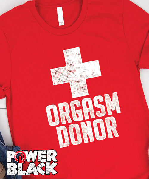 Orgasm Donor FINAL SALE NO EXCHANGES