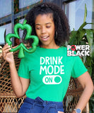 St. Patricks Day - Drink Mode On