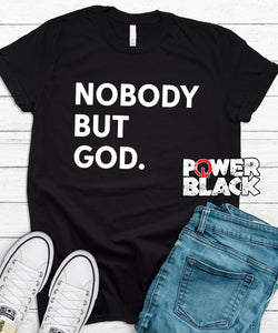 Nobody But God