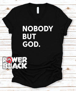 Nobody But God