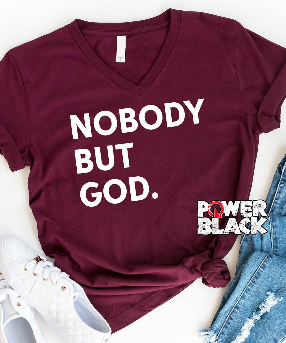 Nobody But God