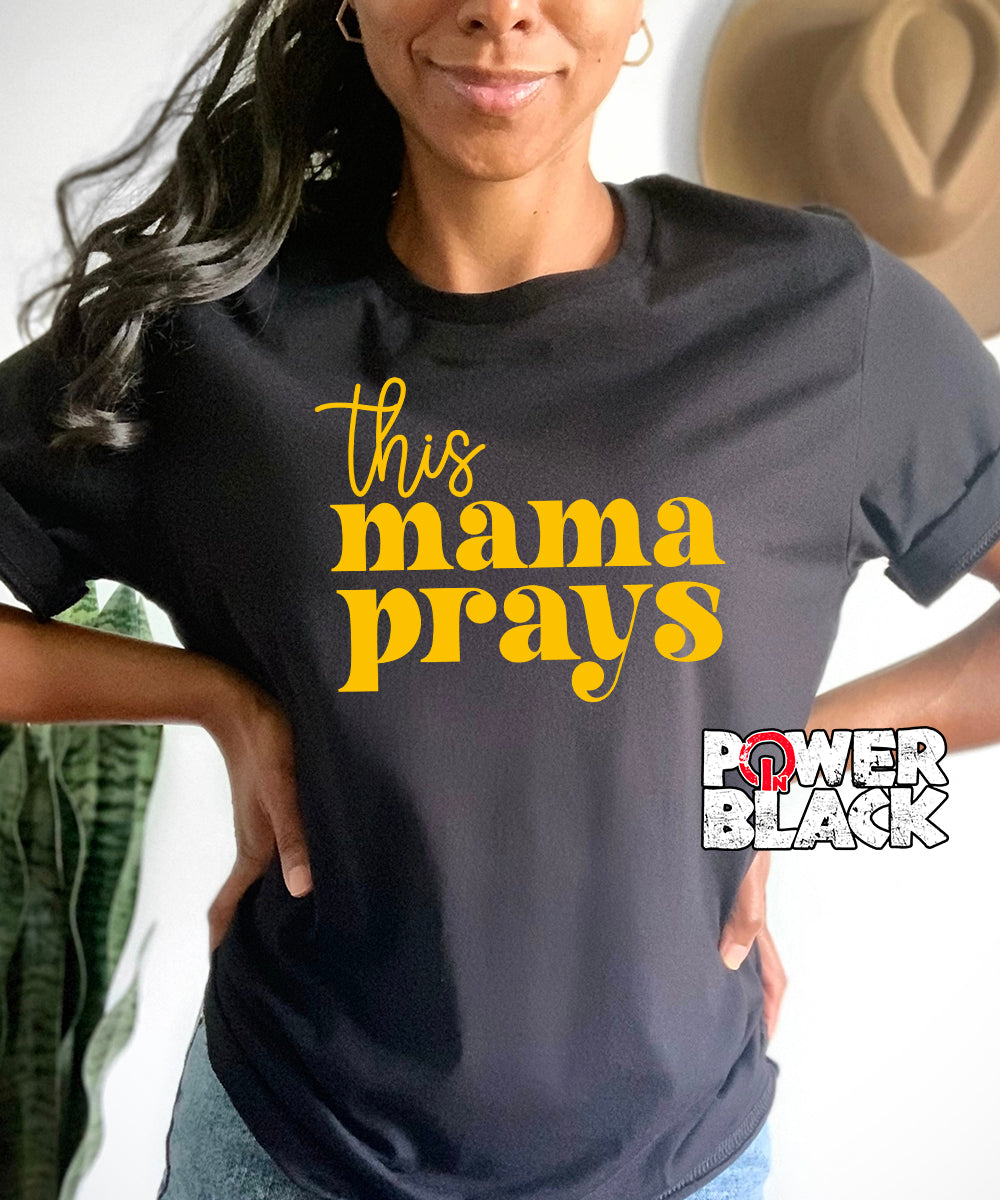 This Mama Prays – Power In Black