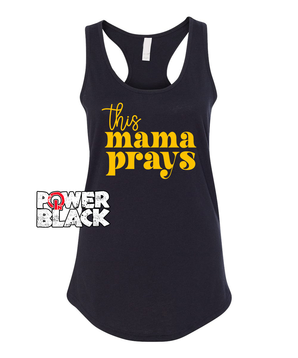 This Mama Prays Tank